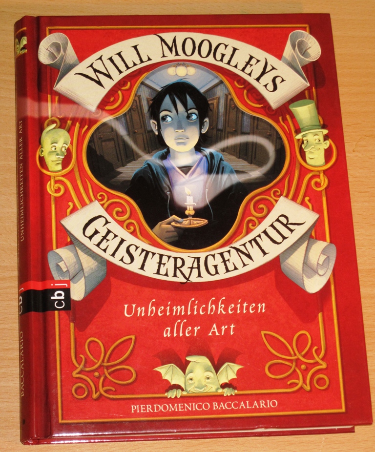 Rezension : Pierdomenico Baccalario – Will Moogleys Geisteragentur Band 1