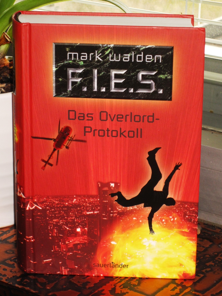 Rezension : Mark Walden – F.I.E.S. #2 – Das Overlord-Protokoll