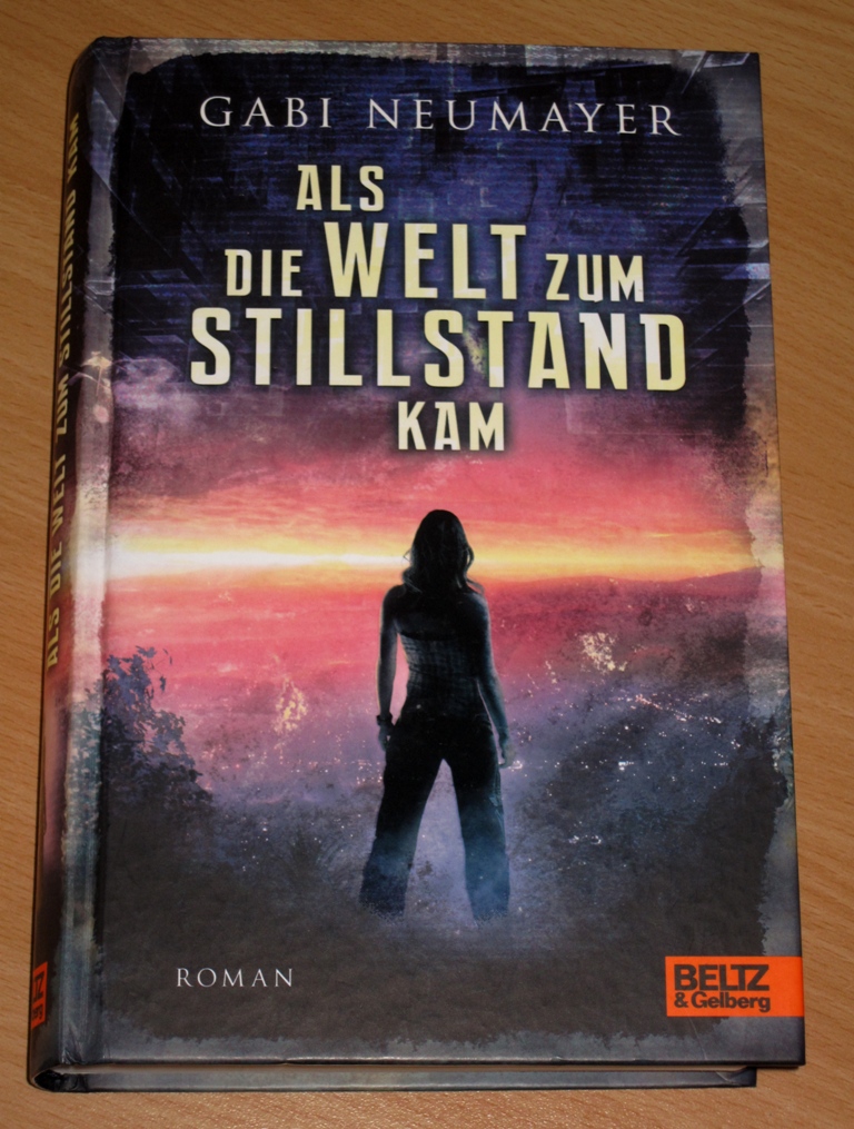 Rezension : Gabi Neumayer – Als die Welt zum Stillstand kam