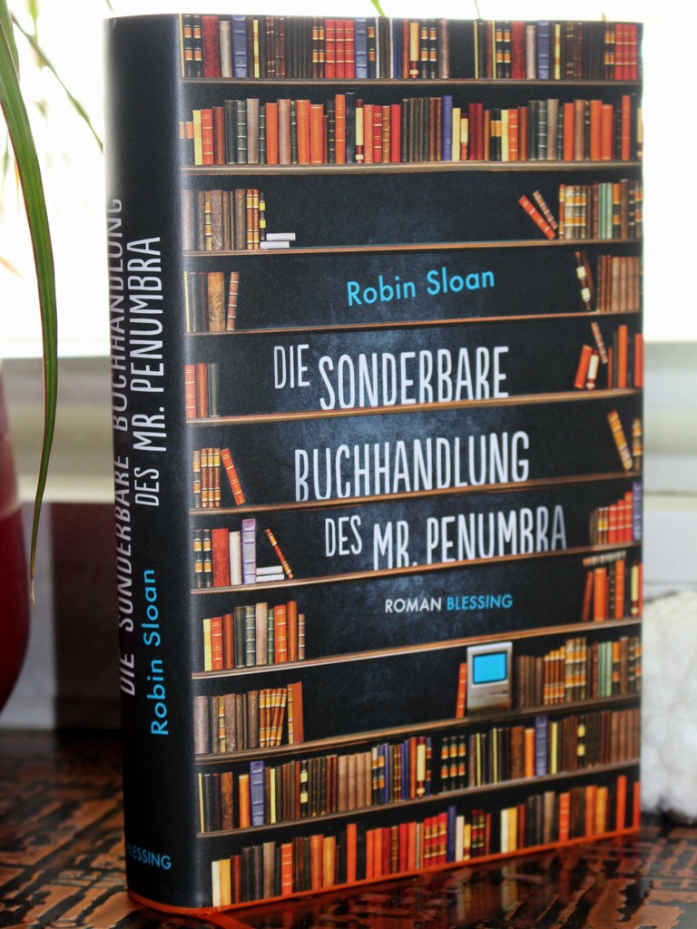 Rezension : Robin Sloan – Die sonderbare Buchhandlung des Mr. Penumbras